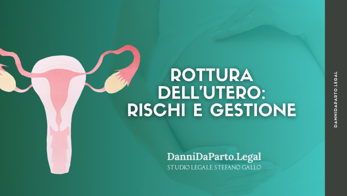 Rottura dell'utero: rischi e gestione